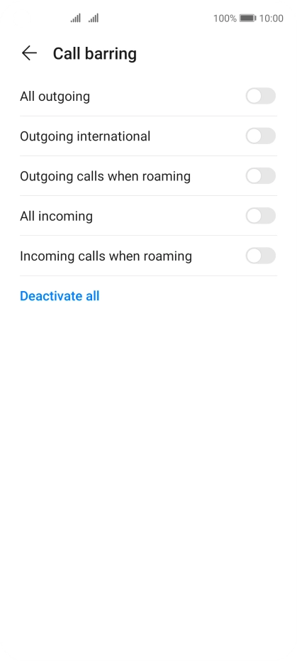 Press the indicator next to the required barring type to turn the function on or off. Press the indicator next to the required barring type to turn the function on or off.