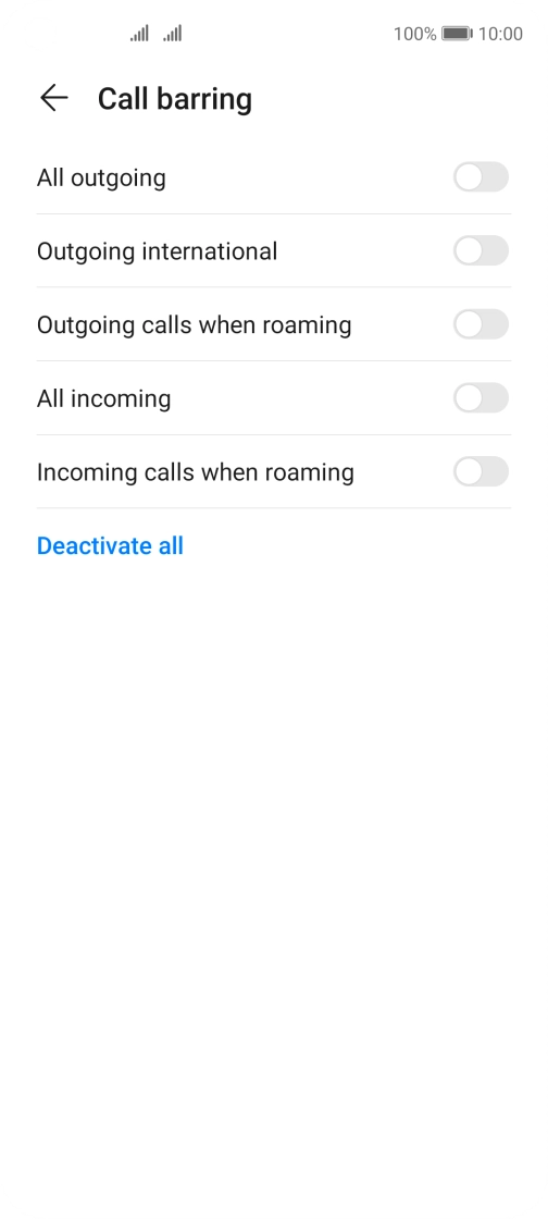 Press the indicator next to the required barring type to turn the function on or off. Press the indicator next to the required barring type to turn the function on or off.