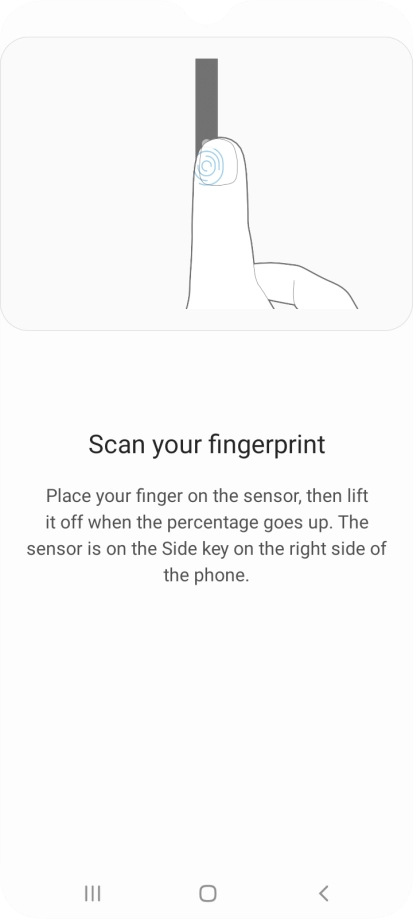 Follow the instructions on the screen to create the phone lock code using your fingerprint. Follow the instructions on the screen to create the phone lock code using your fingerprint.