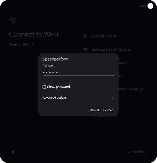 Key in the password for the Wi-Fi network and press Connect. Key in the password for the Wi-Fi network and press Connect.