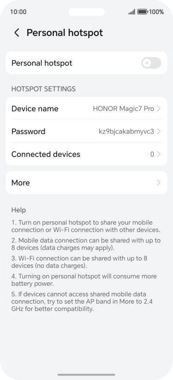 Press Device name and key in the required name for the Wi-Fi hotspot. Press Device name and key in the required name for the Wi-Fi hotspot.