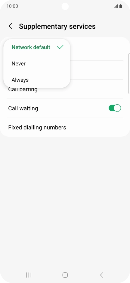 Press Always to turn on caller identification. Press Always to turn on caller identification.
