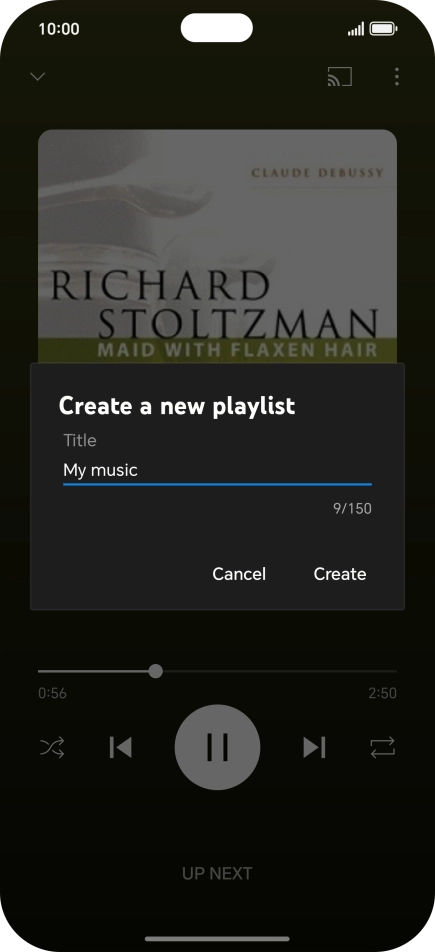 Key in a name for the playlist and press Create. Key in a name for the playlist and press Create.