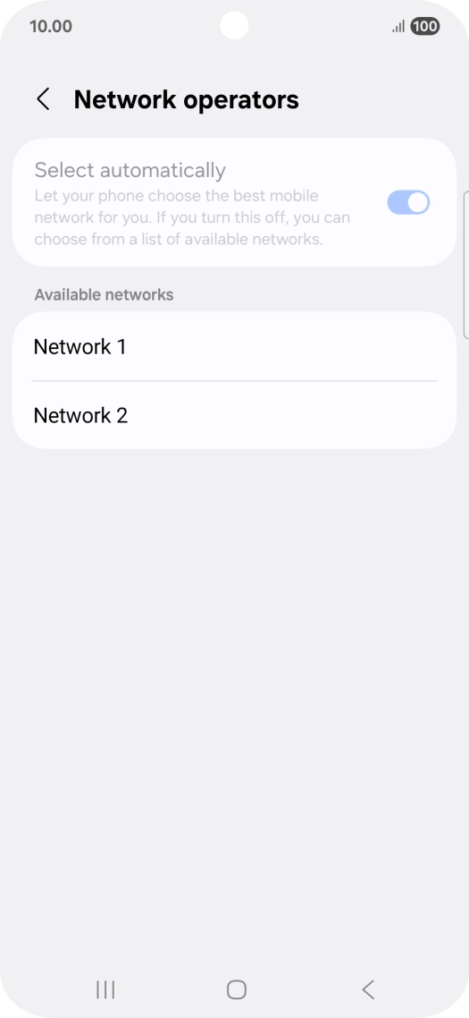 Press the required network. Press the required network.