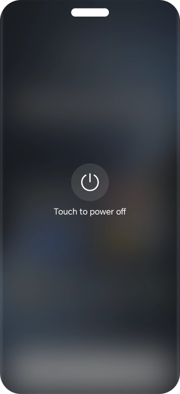 Press Touch to power off. Press Touch to power off.