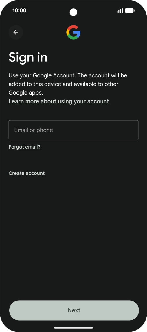 If you don't have a Google account, press Create account and follow the instructions on the screen to create an account. If you don't have a Google account, press Create account and follow the instructions on the screen to create an account.