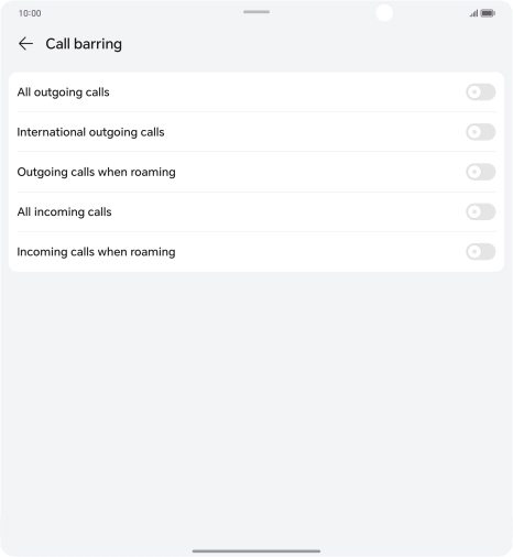 Press the indicator next to the required barring type to turn the function on or off. Press the indicator next to the required barring type to turn the function on or off.