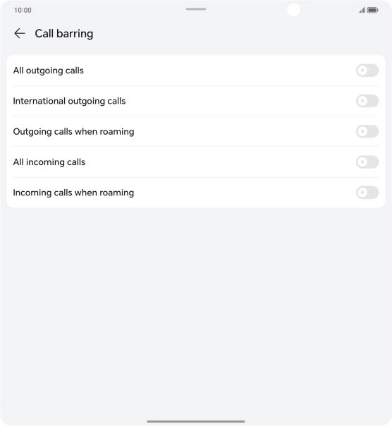 Press the indicator next to the required barring type to turn the function on or off. Press the indicator next to the required barring type to turn the function on or off.