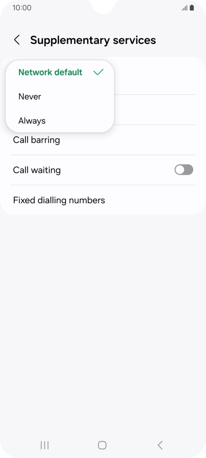 Press Always to turn on caller identification. Press Always to turn on caller identification.