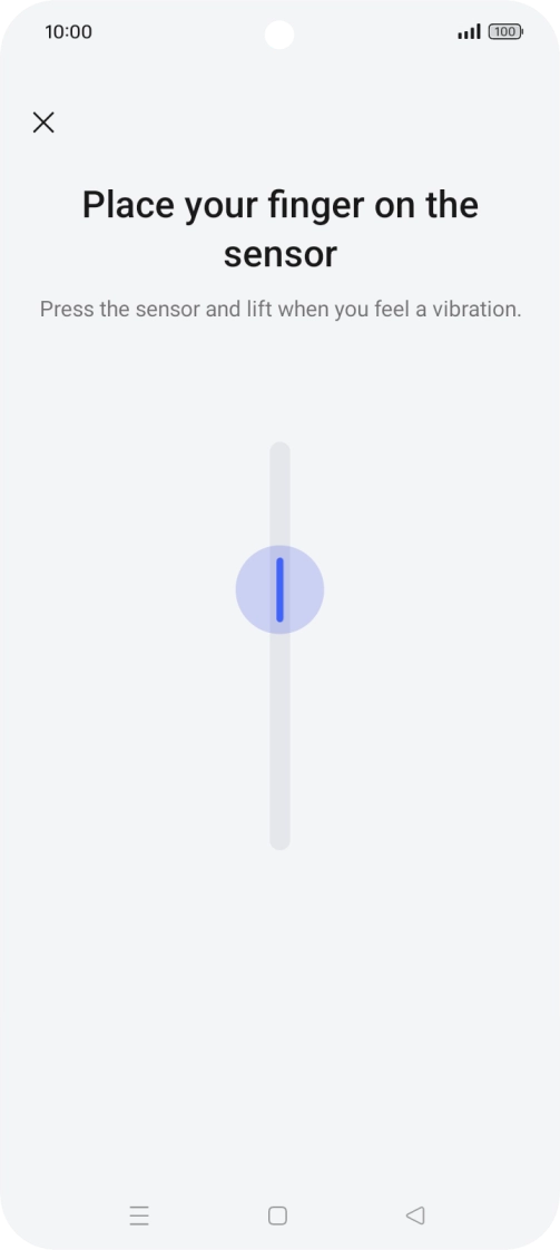 Follow the instructions on the screen to create the phone lock code using your fingerprint. Follow the instructions on the screen to create the phone lock code using your fingerprint.