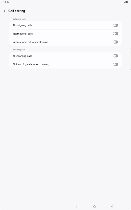 Press the indicator next to the required barring type to turn the function on or off. Press the indicator next to the required barring type to turn the function on or off.