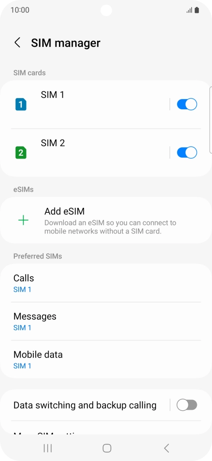 Press the required SIM. Press the required SIM.