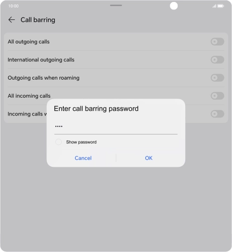 Key in your barring password and press OK. Key in your barring password and press OK.