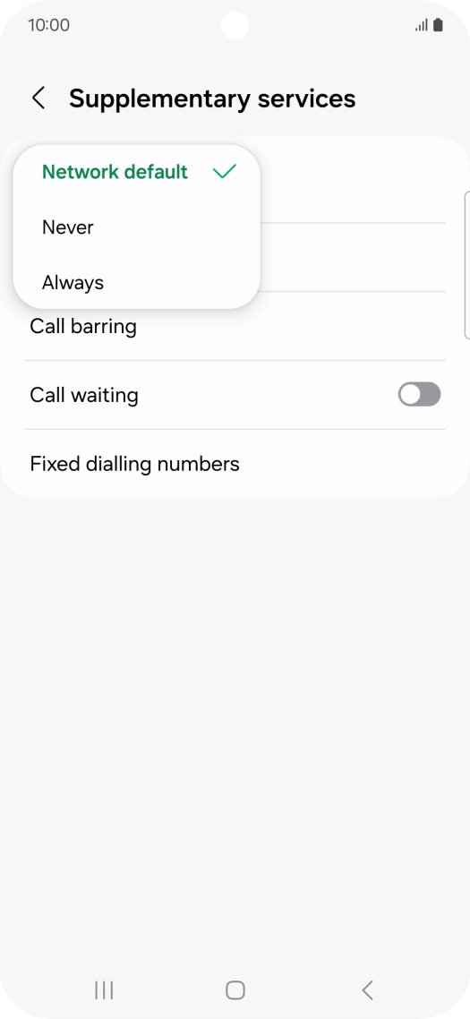 Press Always to turn on caller identification. Press Always to turn on caller identification.