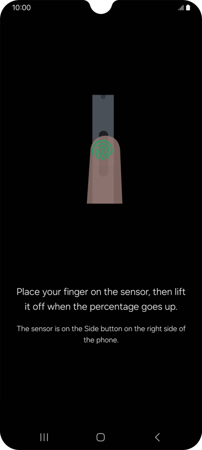 Follow the instructions on the screen to create the phone lock code using your fingerprint. Follow the instructions on the screen to create the phone lock code using your fingerprint.