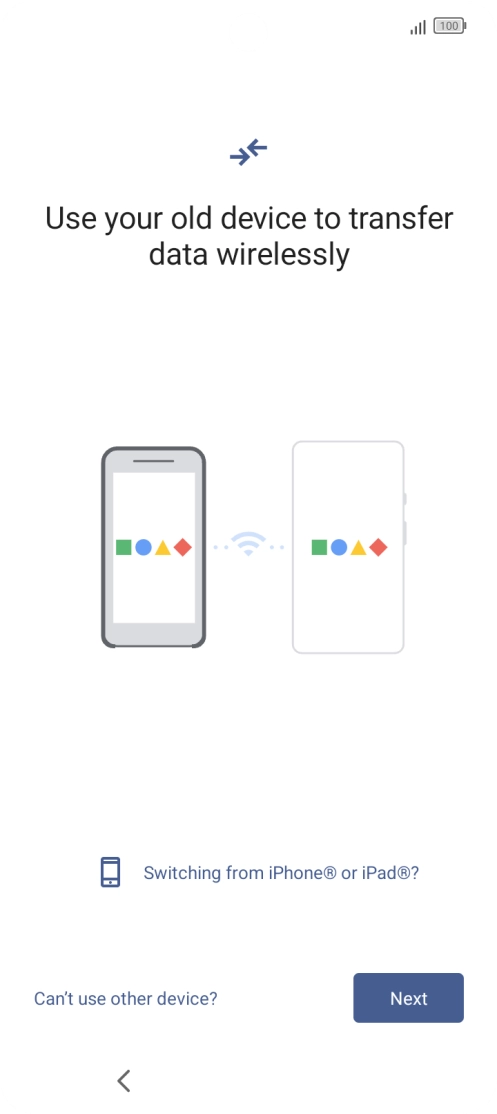 Follow the instructions on the screen to transfer content from another phone. Follow the instructions on the screen to transfer content from another phone.