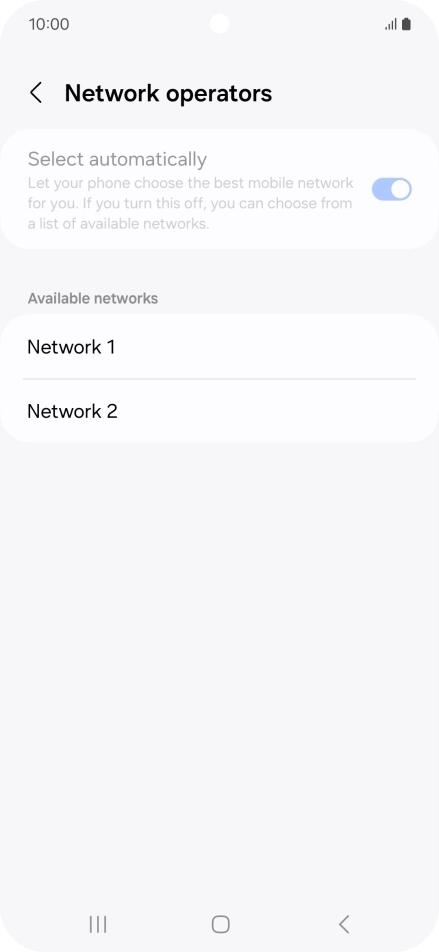 Press the required network. Press the required network.