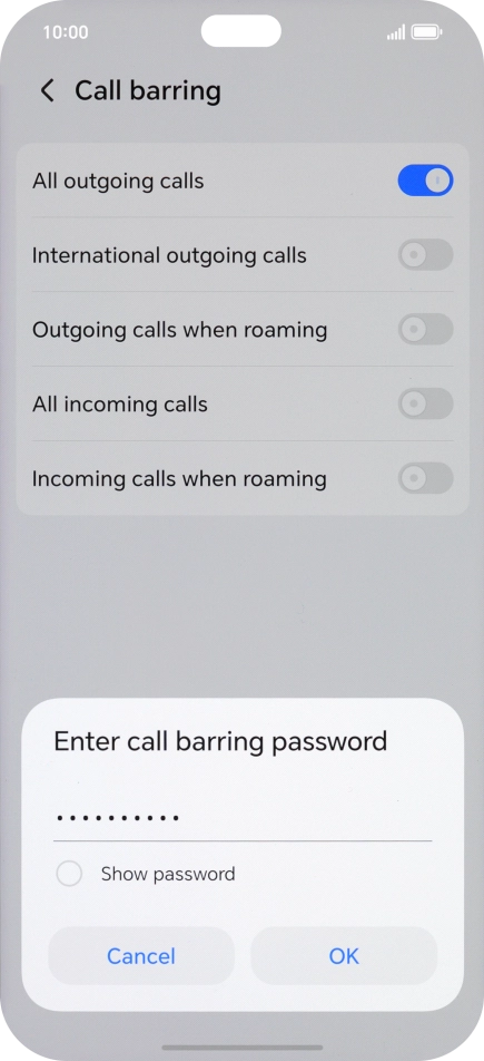 Key in your barring password and press OK. Key in your barring password and press OK.