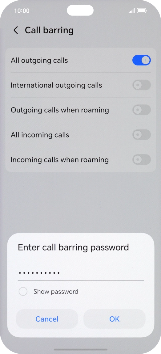 Key in your barring password and press OK. Key in your barring password and press OK.