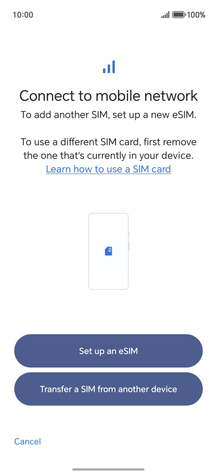 Press Set up an eSIM. Press Set up an eSIM.