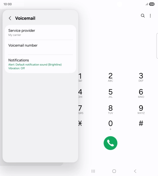 Press Voicemail number. Press Voicemail number.