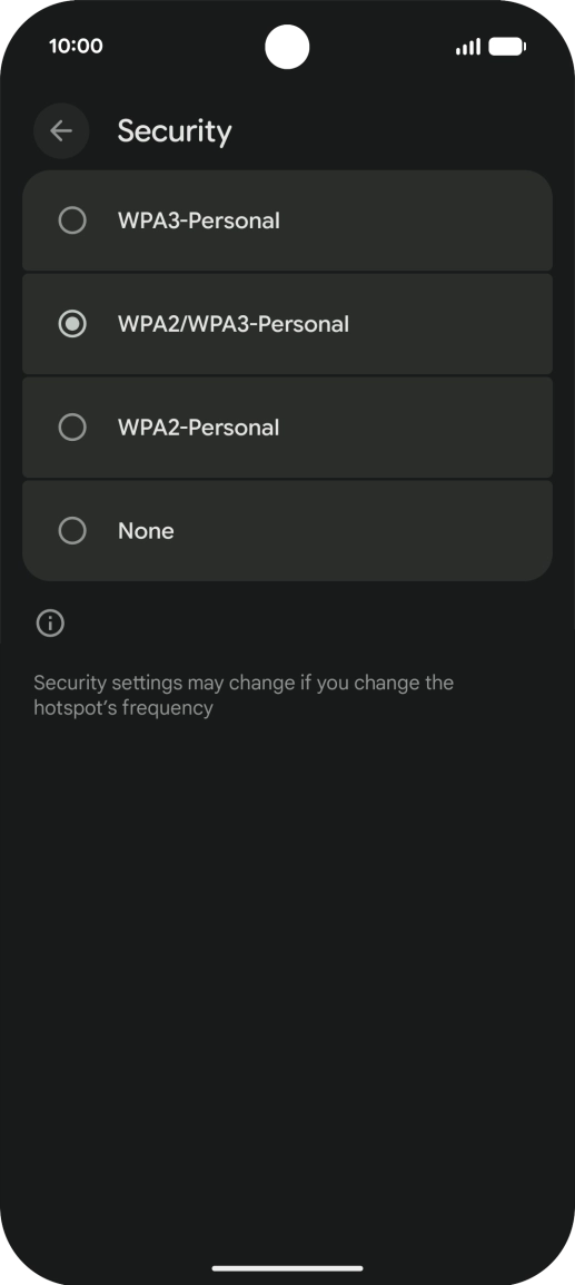 Press WPA3-Personal to password protect your Wi-Fi hotspot. Press WPA3-Personal to password protect your Wi-Fi hotspot.