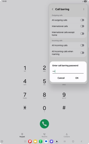 Key in your barring password and press OK. Key in your barring password and press OK.