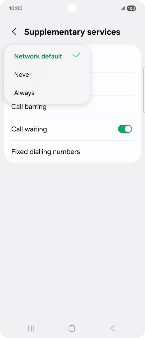 Press Always to turn on caller identification. Press Always to turn on caller identification.