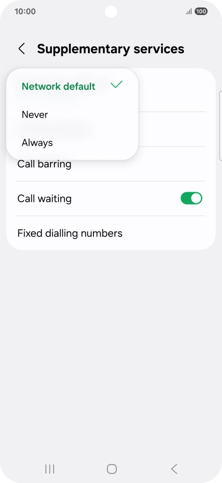 Press Always to turn on caller identification. Press Always to turn on caller identification.