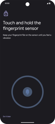 Follow the instructions on the screen to create the phone lock code using your fingerprint. Follow the instructions on the screen to create the phone lock code using your fingerprint.