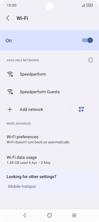 Press the required Wi-Fi network. Press the required Wi-Fi network.