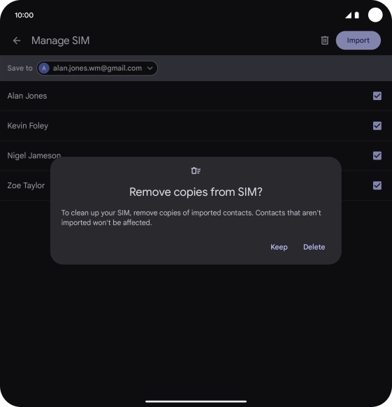 If you want to keep the copied contacts your SIM, press Keep. If you want to keep the copied contacts your SIM, press Keep.