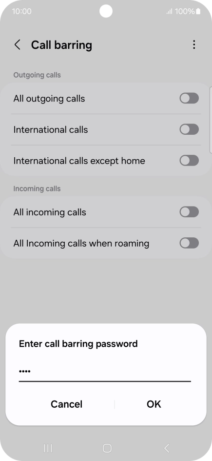 Key in your barring password and press OK. Key in your barring password and press OK.