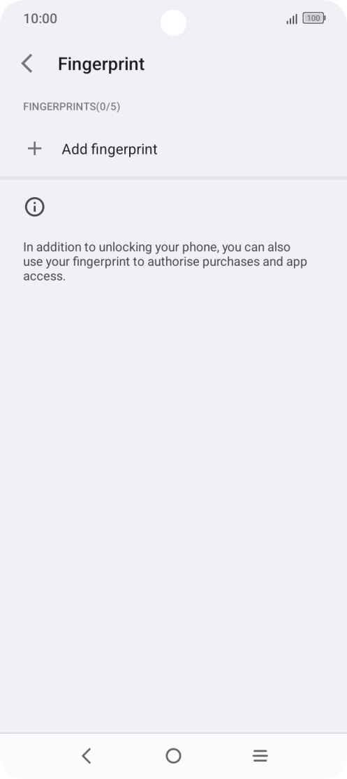 Press Add fingerprint. Press Add fingerprint.