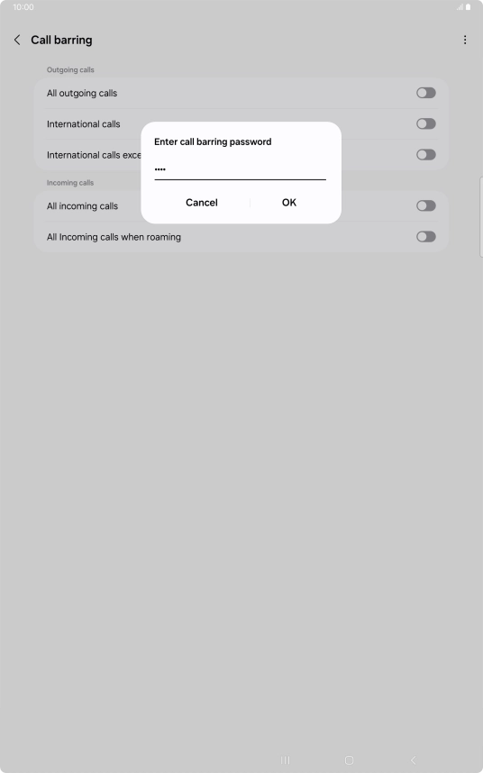 Key in your barring password and press OK. Key in your barring password and press OK.