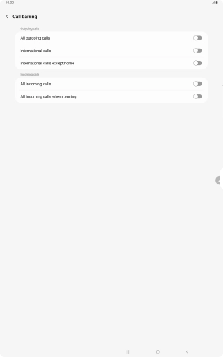 Press the indicator next to the required barring type to turn the function on or off. Press the indicator next to the required barring type to turn the function on or off.