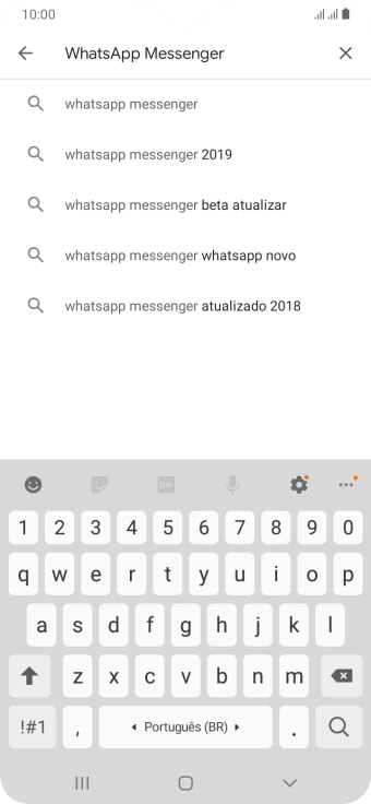 Digite WhatsApp Messenger e pressione o ícone de busca. Digite WhatsApp Messenger e pressione o ícone de busca.