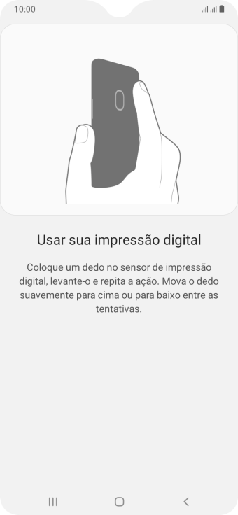 Siga as instruções na tela para configurar o código de bloqueio do celular com impressão digital. Siga as instruções na tela para configurar o código de bloqueio do celular com impressão digital.