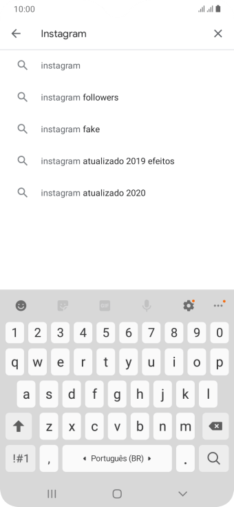 Digite Instagram e pressione o ícone de busca. Digite Instagram e pressione o ícone de busca.