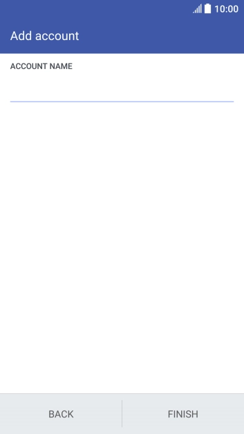 Press FINISH. Press FINISH.