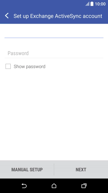 Press Password and key in the password for your email account. Press Password and key in the password for your email account.