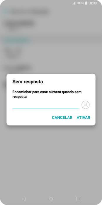 Digite o número desejado, e pressione ATIVAR. Digite o número desejado, e pressione ATIVAR.