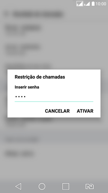 Digite sua senha de bloqueio, e pressione ATIVAR. Digite sua senha de bloqueio, e pressione ATIVAR.