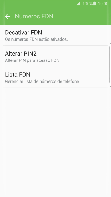 Pressione Desativar FDN para desativar a os números de discagem fixa. Pressione Desativar FDN para desativar a os números de discagem fixa.