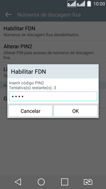 Digite o código PIN2, e pressione OK. Digite o código PIN2, e pressione OK.