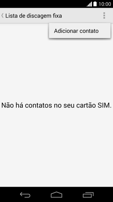 Pressione Adicionar contato. Pressione Adicionar contato.