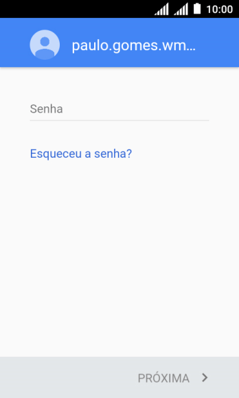 Pressione Senha, e digite a senha da sua conta Google. Pressione Senha, e digite a senha da sua conta Google.