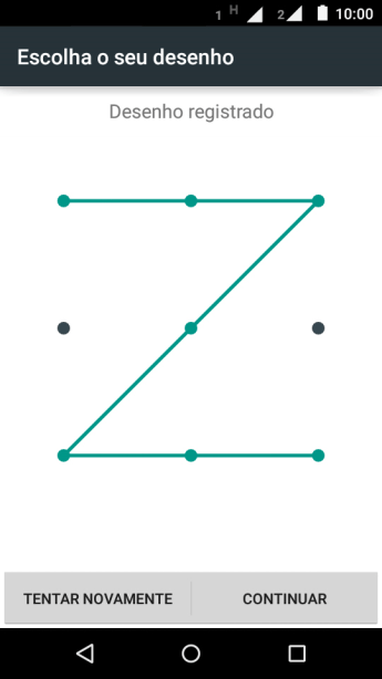 Mova os dedos na tela para conectar pelo menos quatro pontos, e pressione CONTINUAR. Mova os dedos na tela para conectar pelo menos quatro pontos, e pressione CONTINUAR.