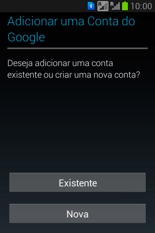 Se você não tiver uma conta Google, deve pressionar Nova, e seguir as instruções da tela para instalar uma conta. Se você não tiver uma conta Google, deve pressionar Nova, e seguir as instruções da tela para instalar uma conta.