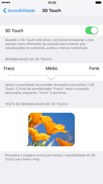 Pressione o indicador, e mova para a direita ou para a esquerda para ajustar as sensibilidade do 3D Touch. Pressione o indicador, e mova para a direita ou para a esquerda para ajustar as sensibilidade do 3D Touch.